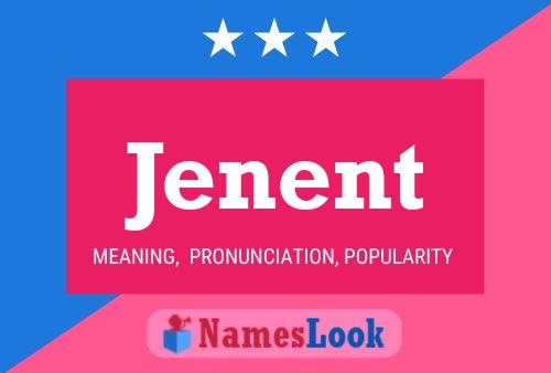 Jenent Name Poster