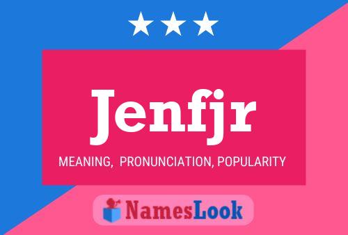 Jenfjr Name Poster