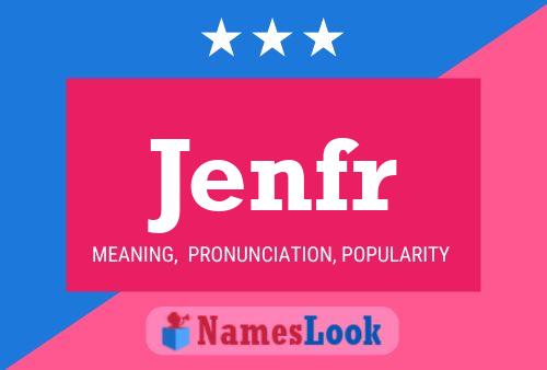 Jenfr Name Poster