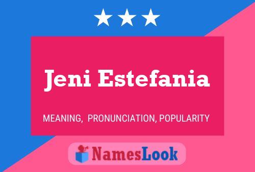 Jeni Estefania Name Poster