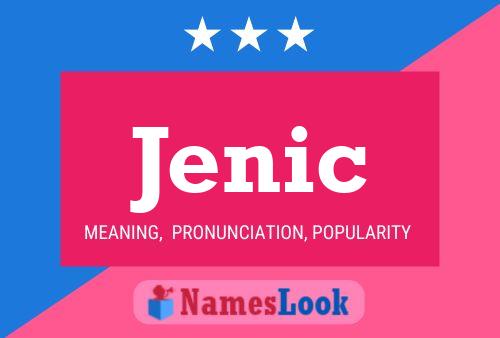 Jenic Name Poster