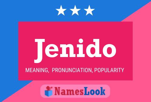 Jenido Name Poster