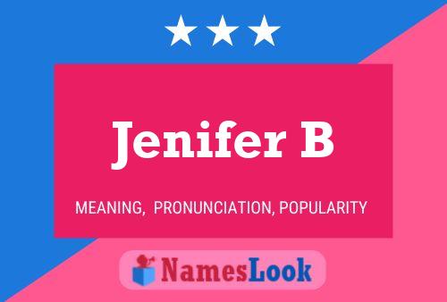 Jenifer B Name Poster