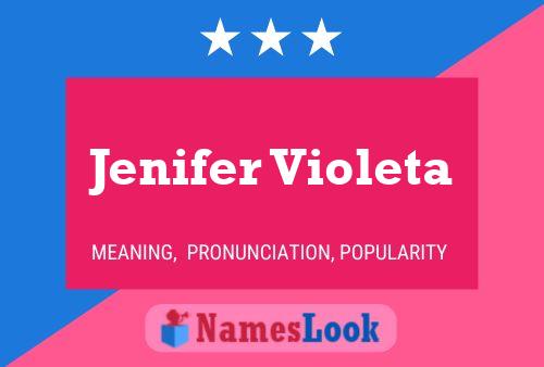 Jenifer Violeta Name Poster