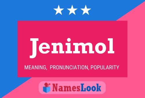 Jenimol Name Poster