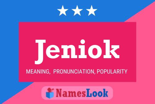 Jeniok Name Poster