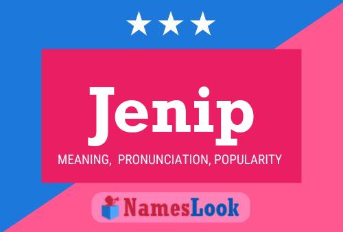 Jenip Name Poster