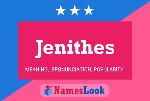 Jenithes Name Poster