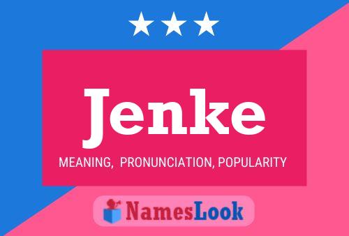 Jenke Name Poster