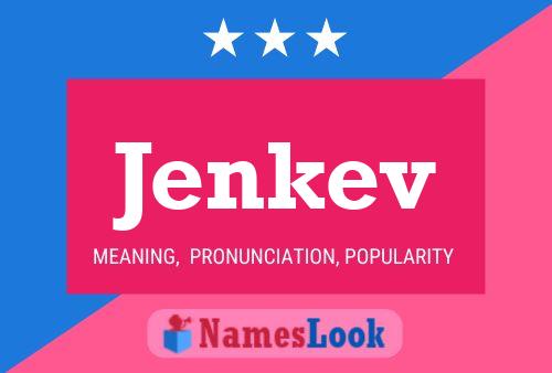 Jenkev Name Poster