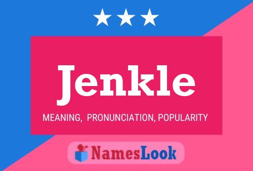 Jenkle Name Poster