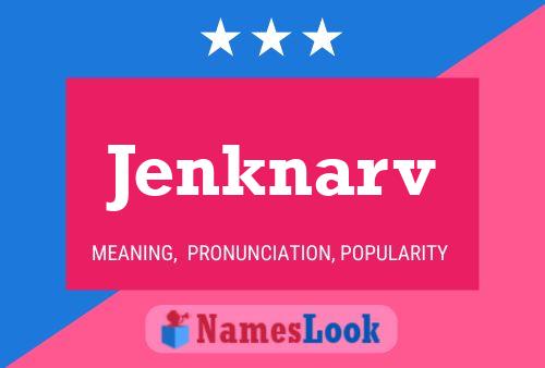 Jenknarv Name Poster