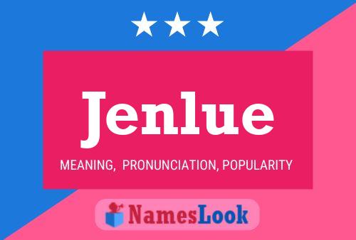 Jenlue Name Poster