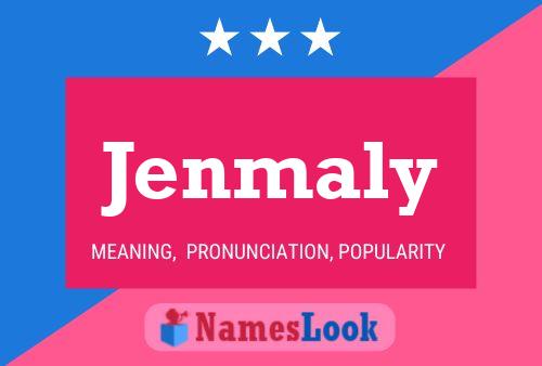 Jenmaly Name Poster