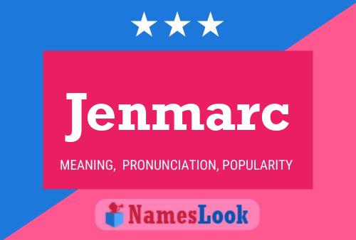 Jenmarc Name Poster