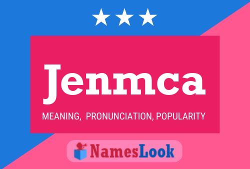 Jenmca Name Poster