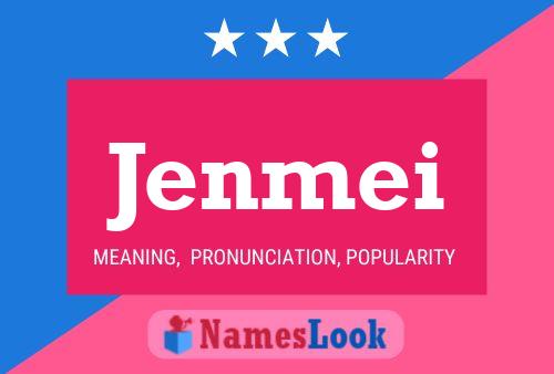 Jenmei Name Poster