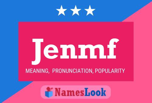 Jenmf Name Poster