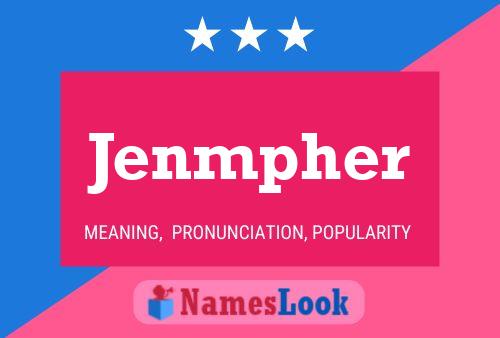 Jenmpher Name Poster