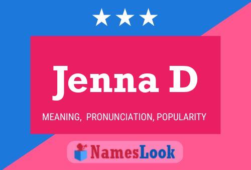 Jenna D Name Poster