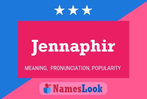 Jennaphir Name Poster