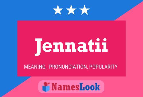 Jennatii Name Poster