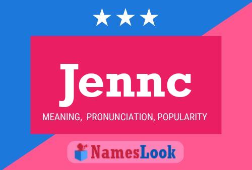 Jennc Name Poster