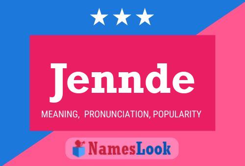 Jennde Name Poster