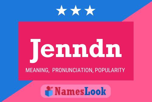 Jenndn Name Poster