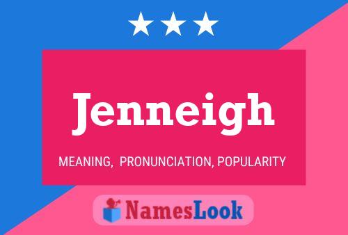 Jenneigh Name Poster