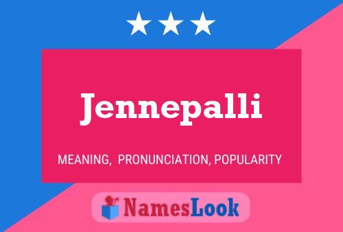 Jennepalli Name Poster