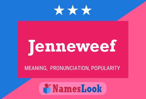 Jenneweef Name Poster