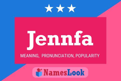 Jennfa Name Poster