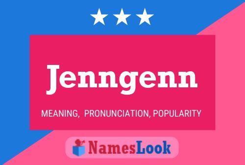 Jenngenn Name Poster