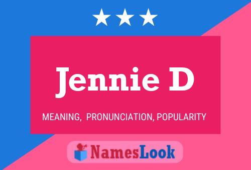 Jennie D Name Poster