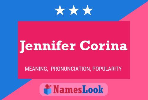 Jennifer Corina Name Poster