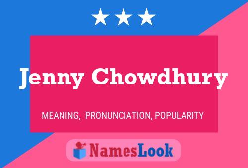 Jenny Chowdhury Name Poster