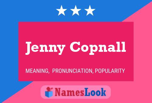 Jenny Copnall Name Poster