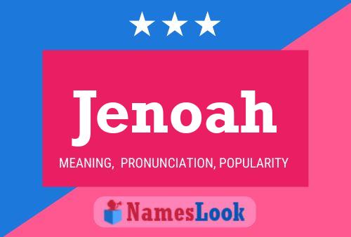 Jenoah Name Poster