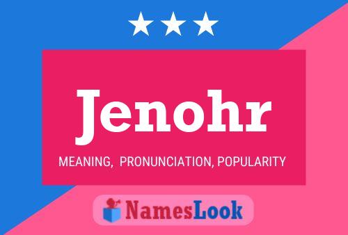 Jenohr Name Poster