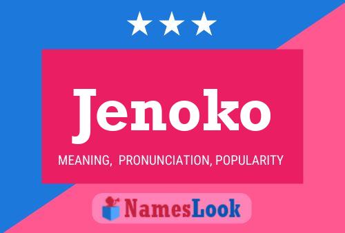 Jenoko Name Poster