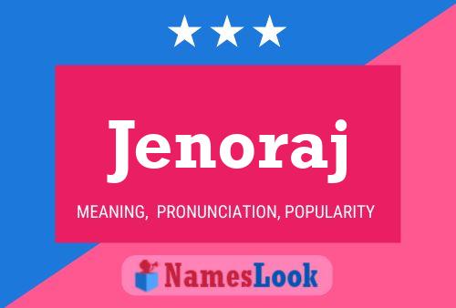 Jenoraj Name Poster