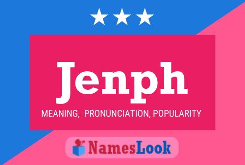 Jenph Name Poster