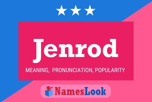 Jenrod Name Poster