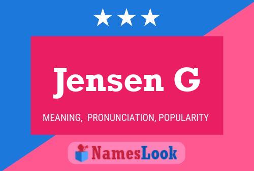 Jensen G Name Poster