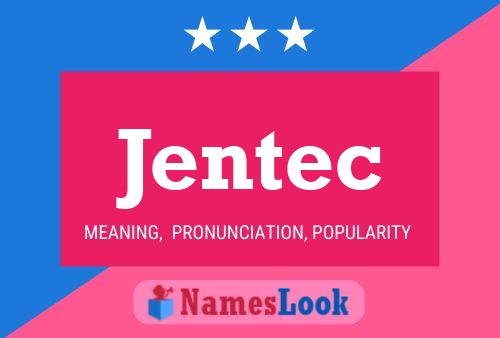 Jentec Name Poster