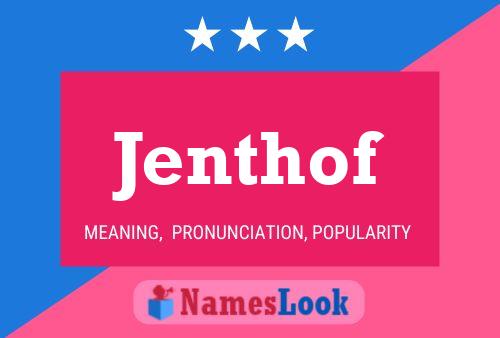 Jenthof Name Poster