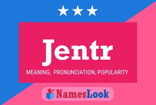 Jentr Name Poster