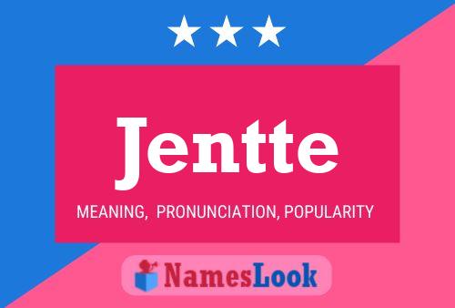 Jentte Name Poster