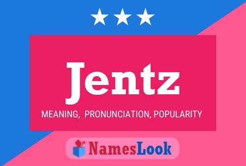 Jentz Name Poster